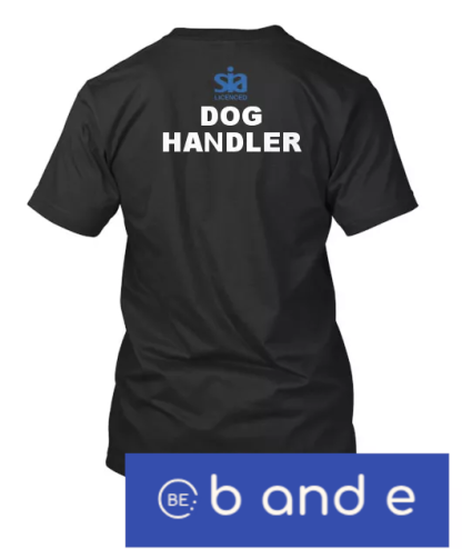 SIA Dog Handler T-Shirt – Security K9 Handler Workwear | B and E - Image 2